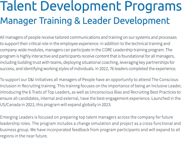 Talent Development Programs Manager Training & Leader Development All managers of people receive tailored communicati...