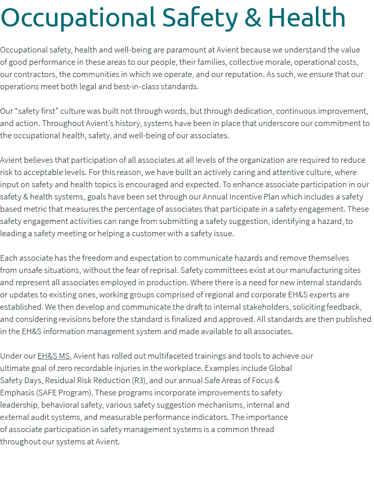 Occupational Safety & Health Occupational safety, health and well being are paramount at Avient because we understand...